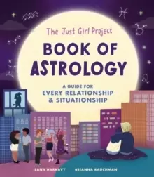 Image of The Just Girl Project Book of Astrology : A Guide for Every Relationship and Situationship