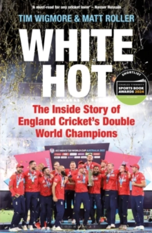 Image of White Hot : The Inside Story of England Cricket's Double World Champions Paperback / softback