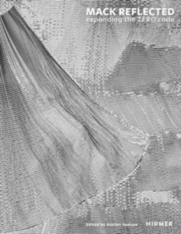 Image of Mack Reflected : Expanding the ZERO Code Hardback