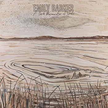 Image of Emily Barker - A Dark Murmuration Of Words Vinyl
