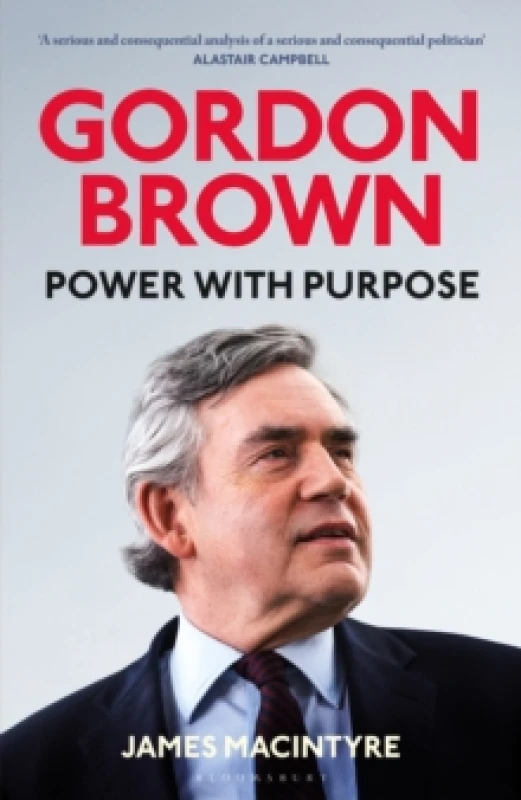 Image of Gordon Brown : Power with Purpose Hardback