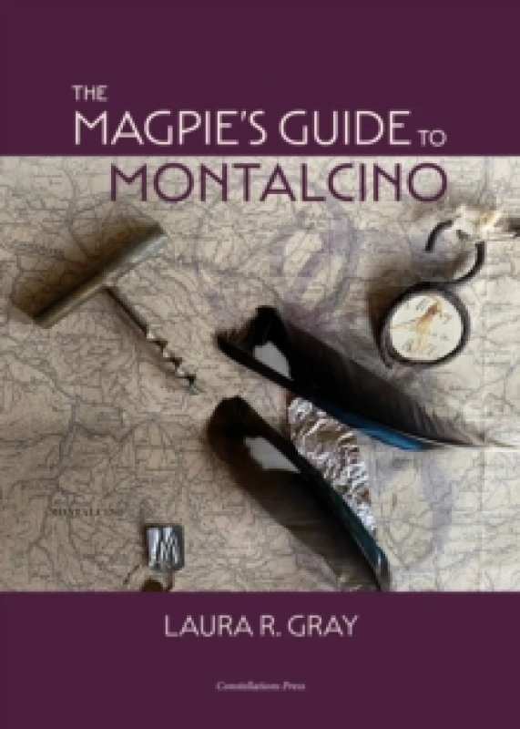 Image of The Magpie's Guide to Montalcino Hardback