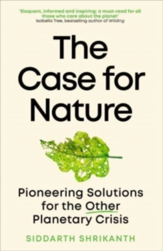 Image of The Case for Nature. Paperback. By Siddarth Shrikanth Books
