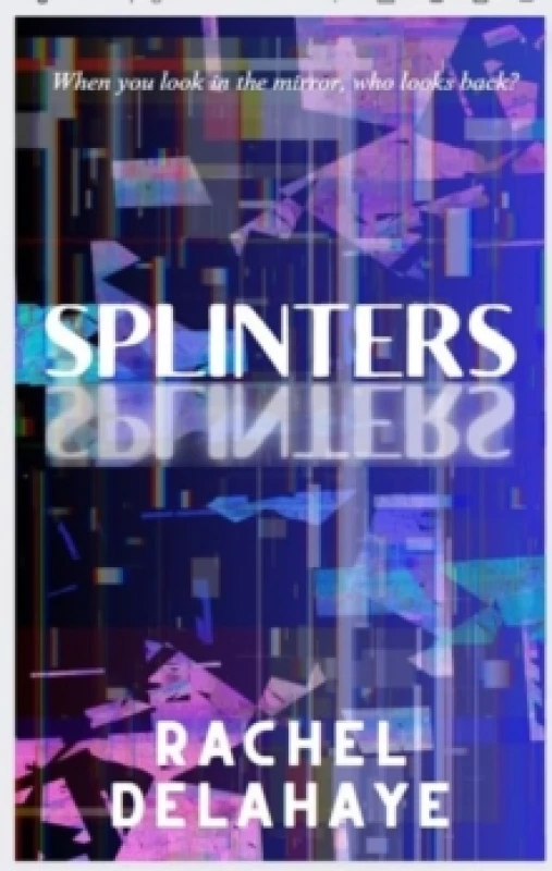 Image of Splinters. Paperback. By Rachel Delahaye Books