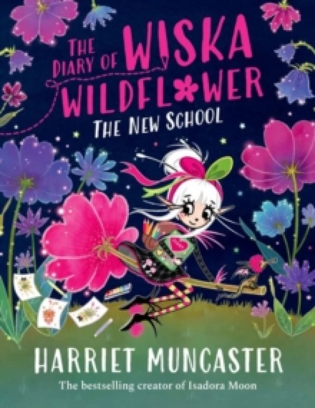 Image of The Diary of Wiska Wildflower: The New School (From the creator of Isadora Moon, Harriet Muncaster) Paperback / softback