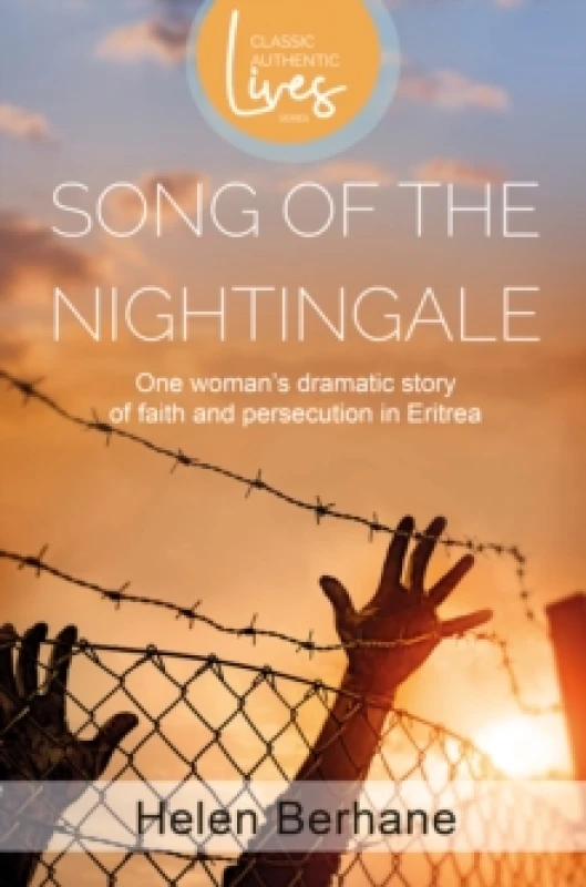 Image of Song of the Nightingale : One Woman's Dramatic Story of Faith and Persecution in Eritrea Paperback / softback