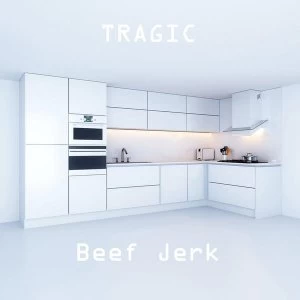 Image of Beef Jerk - Tragic Vinyl