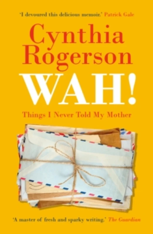 Image of WAH! : Things I Never Told My Mother Paperback / softback