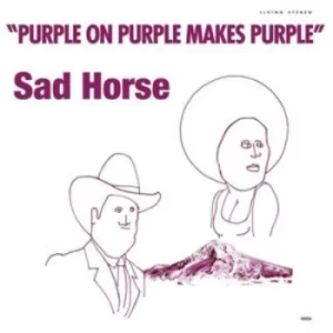 Image of Purple On Purple Makes Purple by Sad Horse Vinyl Album