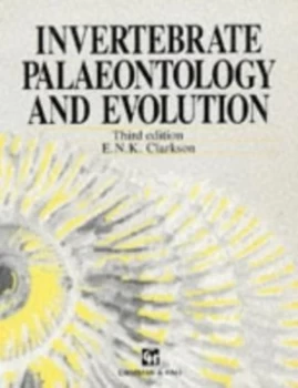 Image of Invertebrate Palaeontology and Evolution by E. N. Clarkson Hardback