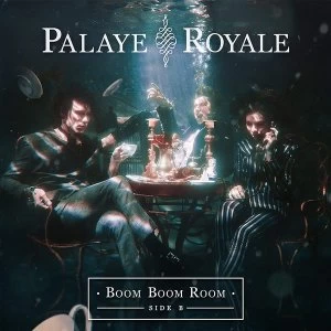 Image of Palaye Royale - Boom Boom Room Side B Vinyl