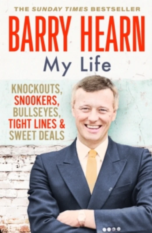 Image of Barry Hearn: My Life : As seen with his son Eddie on Netflix's MATCHROOM - THE GREATEST SHOWMEN Paperback / softback