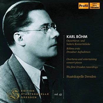 Image of Staatskapelle Dresden - Karl Böhm: Ouvertüren Und Heitere Konzertstücke/... CD