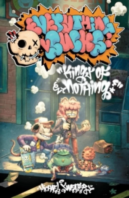 Image of Everything Sucks: Kings of Nothing : The Complete Everything Sucks Collection Paperback / softback