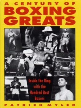 Image of A Century of Boxing Greats by Patrick Myler Hardback