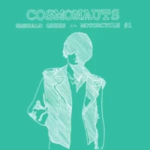 Image of Emerald Green/Motorcycle #1 by Cosmonauts Vinyl Album