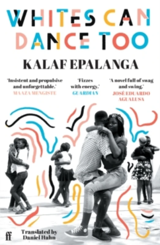 Image of Whites Can Dance Too. Paperback. By Kalaf Epalanga Books