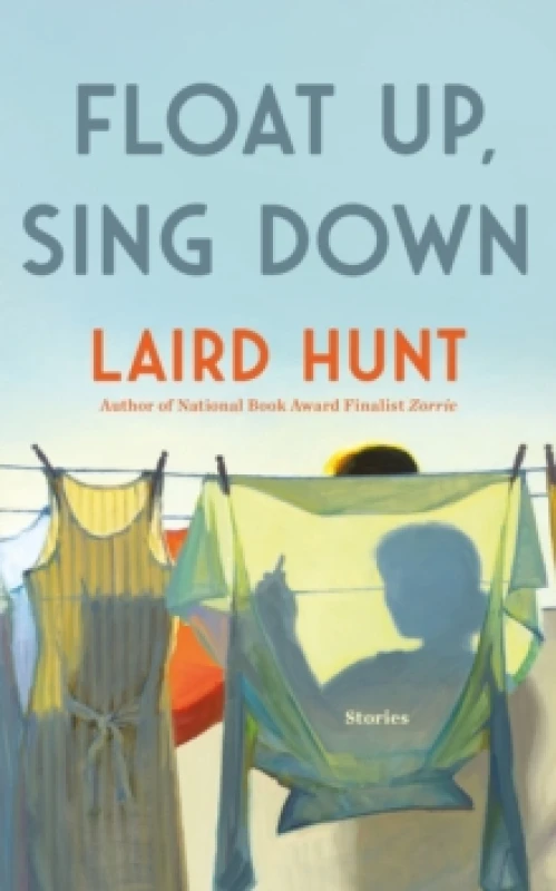Image of Float Up, Sing Down Hardback