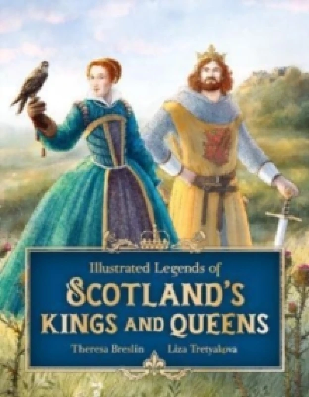 Image of Theresa Breslin Illustrated Legends of Scotland's Kings and Queens Book Multi unisex