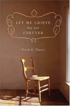 Image of Let me grieve but not forever - Verdell Davis - Used