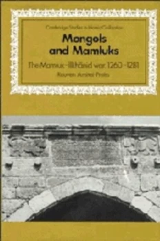 Image of Mongols and Mamluks by Reuven Amitai-Preiss Hardback
