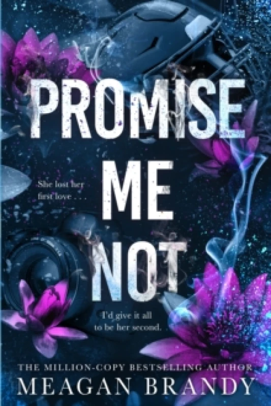 Image of Promise Me Not : The brand-new angsty slow-burn romance following Tiktok sensation SAY YOU SWEAR! Paperback / softback