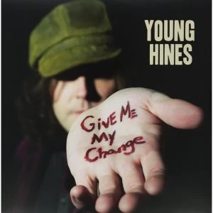 Image of Give Me My Change - Young Hines Vinyl