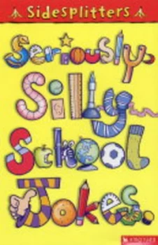 Image of Seriously Silly School Jokes by Tony Trimmer Paperback
