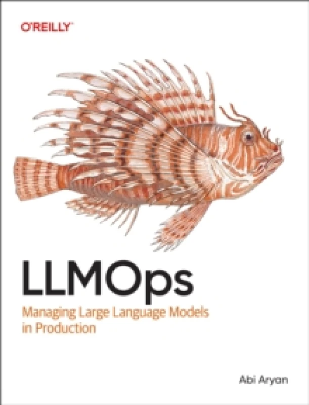 Image of LLMOps : Managing Large Language Models in Production Paperback / softback