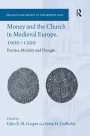 Image of Money and the Church in Medieval Europe 1000-1200 Practice Morality and Thought