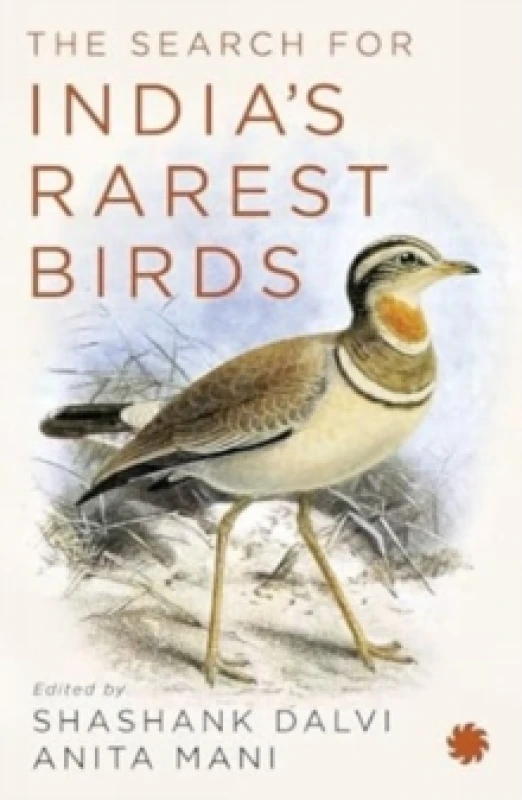 Image of The Search for Indias Rarest Birds Paperback / softback