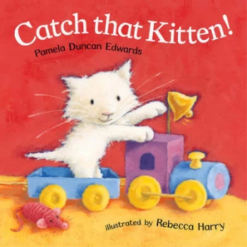 Image of Catch That Kitten by Pamela Duncan Edwards Book