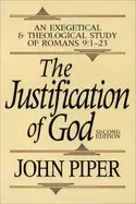 Image of justification of god an exegetical and theological study of romans 9 1 23