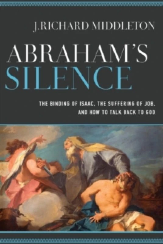 Image of Abraham's Silence. Paperback. By J Richard Middleton Books