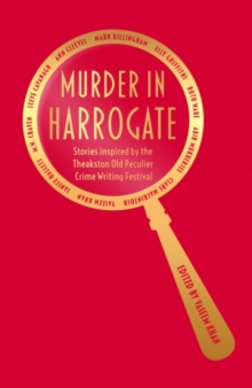 Image of Murder in Harrogate : Stories inspired by the Theakston Old Peculier Crime Writing Festival Hardback
