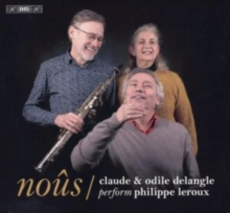 Image of Nos: Claude & Odile Delangle Perform Philippe Leroux SACD / Hybrid
