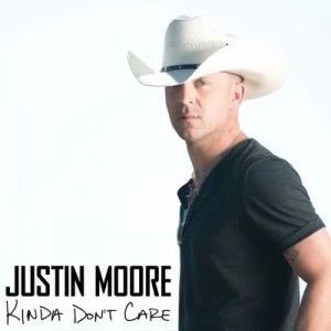 Image of Kinda Dont Care by Justin Moore CD Album
