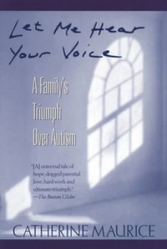Image of Let Me Hear Your Voice by Catherine Maurice Book