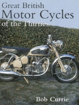Image of Great British Motor Cycles of the Thirties by Bob Currie Book