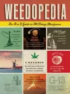 Image of weedopedia an a to z guide to all things marijuana