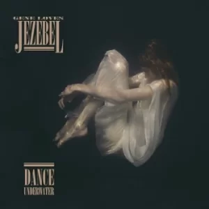 Image of Dance Underwater by Gene Loves Jezebel CD Album