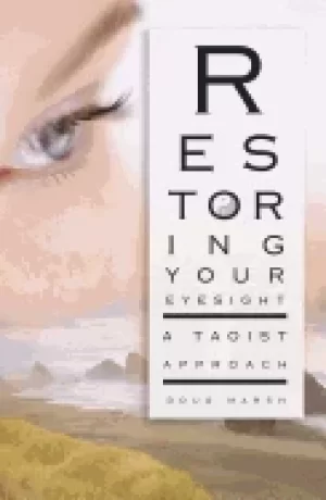 Image of restoring your eyesight a taoist approach
