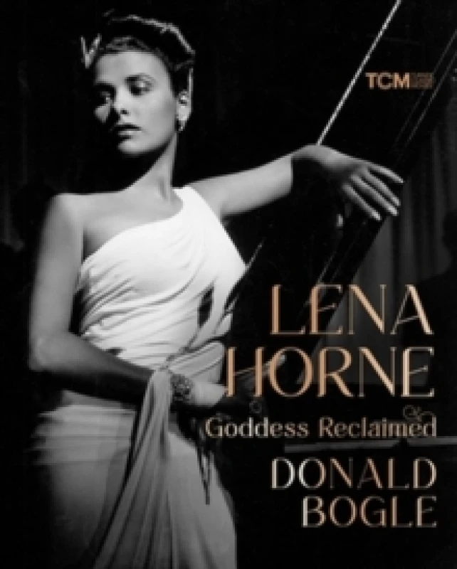 Image of Lena Horne : Goddess Reclaimed Hardback