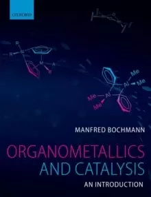 Image of Organometallics and Catalysis: An Introduction