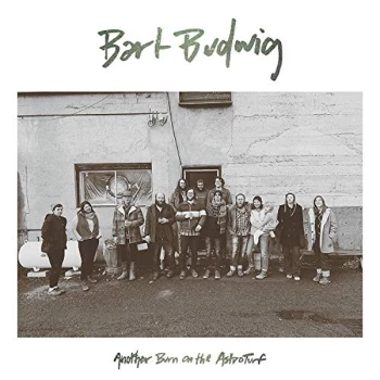 Image of Bart Budwig - Another Burn On the Astroturf CD