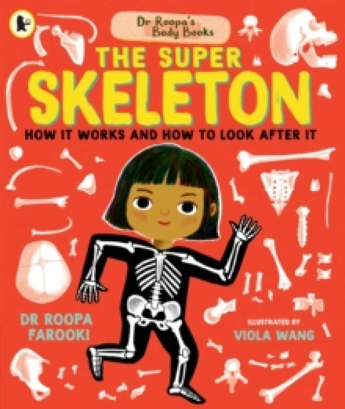 Image of Dr Roopa's Body Books: The Super Skeleton Paperback / softback