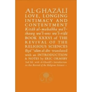 Image of Al-Ghazali on Love, Longing, Intimacy & Contentment