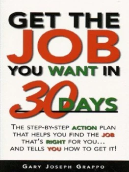 Image of Get the Job You Want in 30 Days by Gary Joseph Grappo Paperback