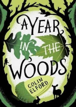 Image of A Year in the Woods by Colin Elford Hardback