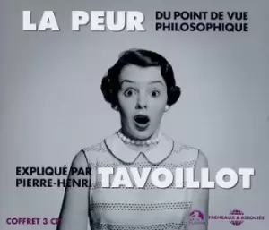Image of La Peur Du Point Du Vue Philosophique by Pierre-Henri Tavoillot CD Album
